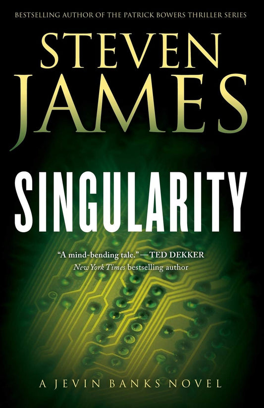 Singularity (The Jevin Banks Experience #2) by Steven James image 0