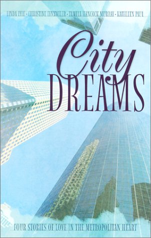 City Dreams: Four Stories of Love In the Metropolitan Heart image 0