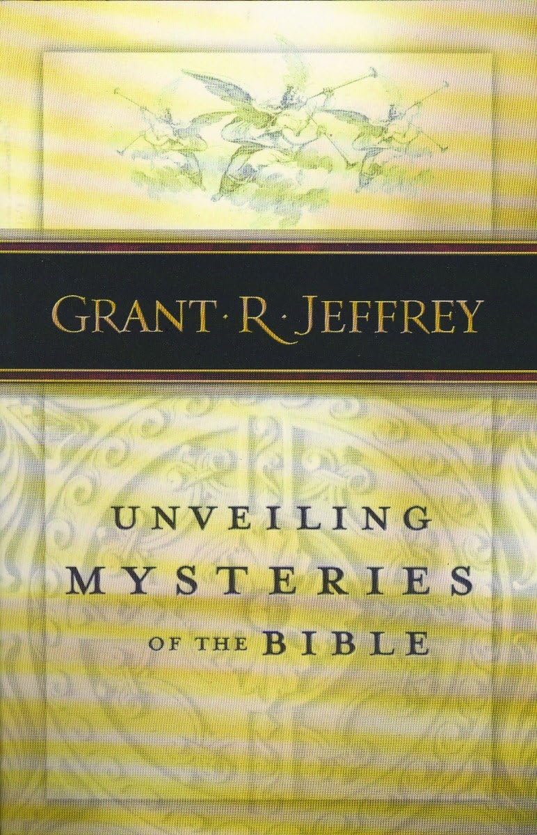 Unveiling the Mysteries of the Bible by Grant R. Jeffrey image 0