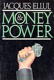Money & Power by Jacques Ellul image 0