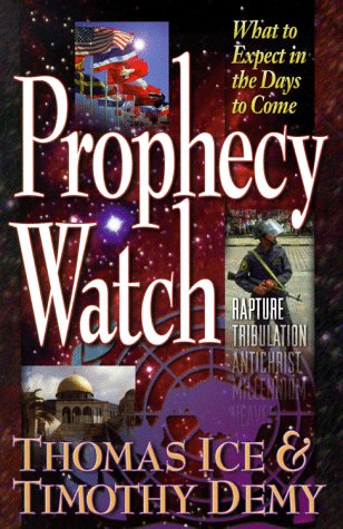 Prophecy Watch by Thomas Ice and Timothy Demy image 0