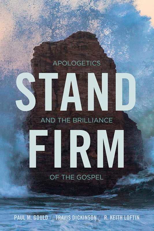 Stand Firm by Paul M. Gould, Travis Dickinson, R. Keith Loftin image 0