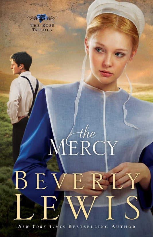 The Mercy (Rose Trilogy #3) by Beverly Lewis image 0