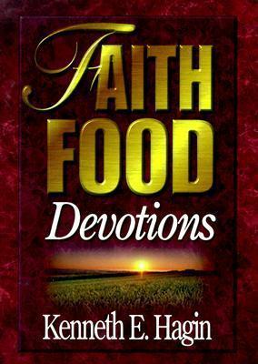 Faith Food Devotions by Kenneth E. Hagin image 0