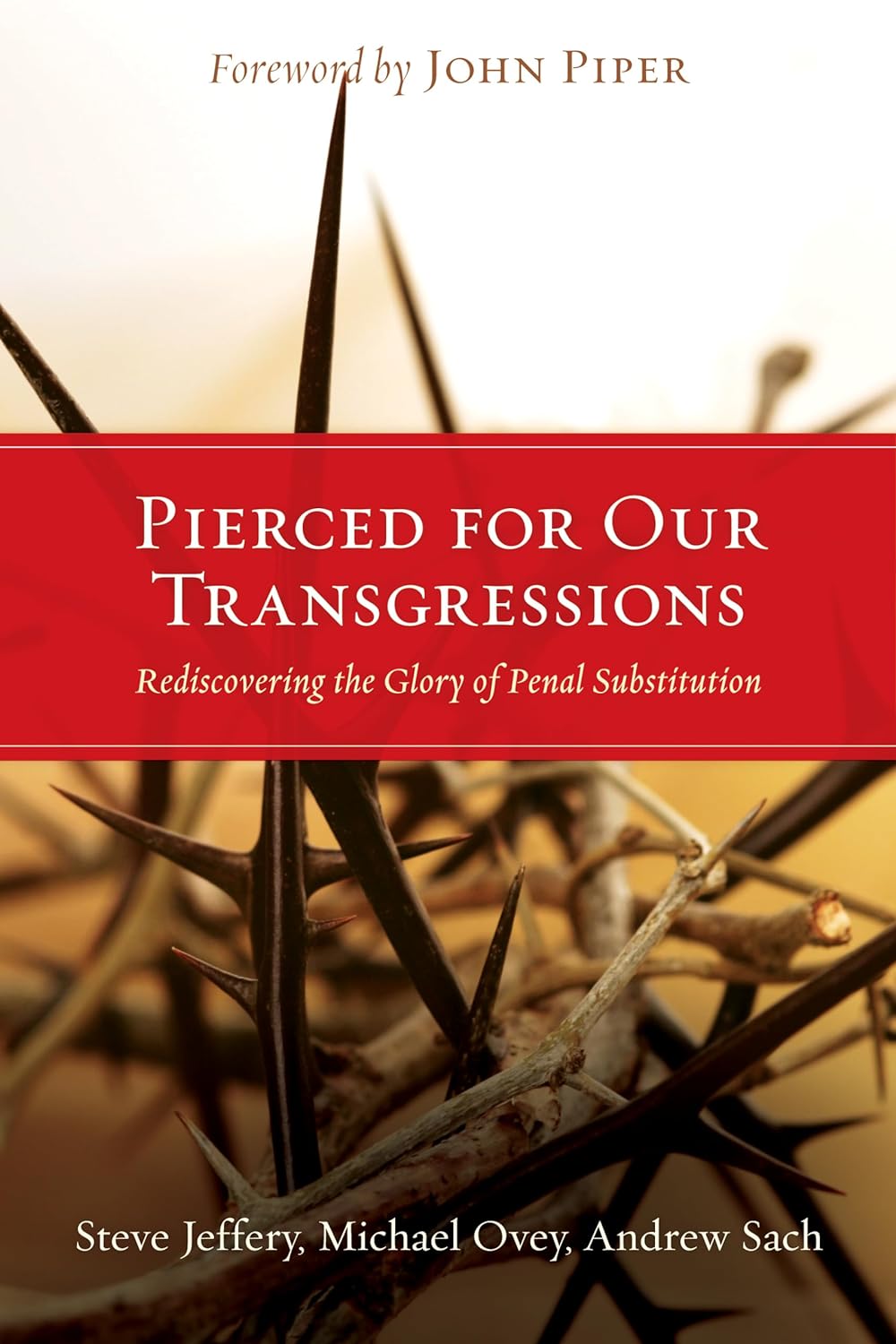 Pierced For Our Transgressions by Steve Jeffery, Mike Ovey, Andrew Sach image 0