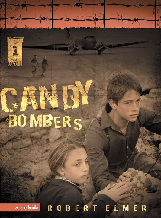 Candy Bombers (The Wall #1) by Robert Elmer image 0