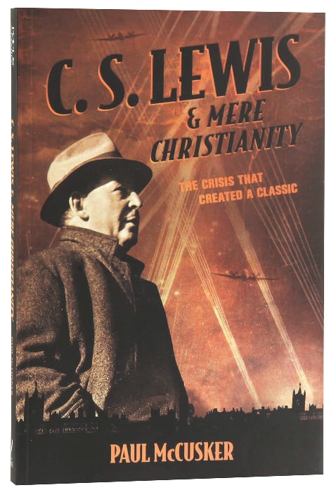 C.S. Lewis & Mere Christianity by Paul McCusker image 0