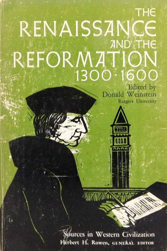 Renaissance and the Reformation 1300-1600 edited by Donald Weinstein image 0
