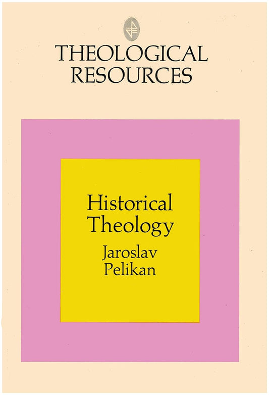 Theological Resources: Historical Theology by Jeroslav Pelikan image 0