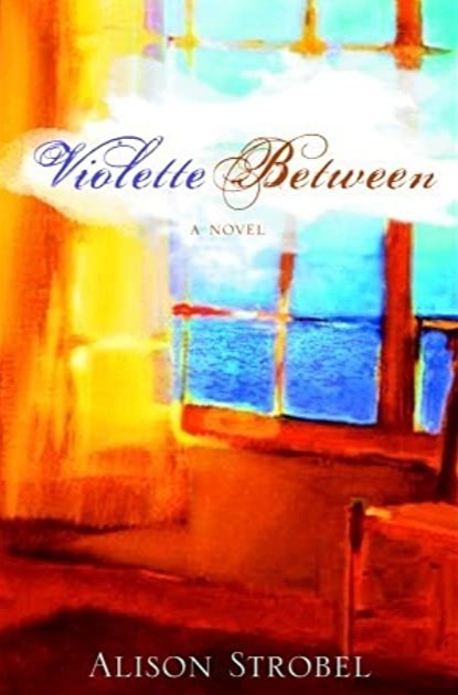 Violette Between by Alison Strobel image 0