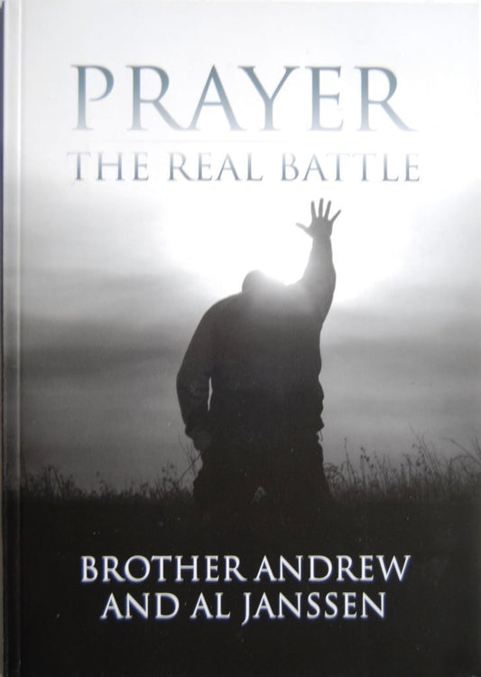 Prayer: The Real Battle by Brother Andrew and Al Janssen image 0