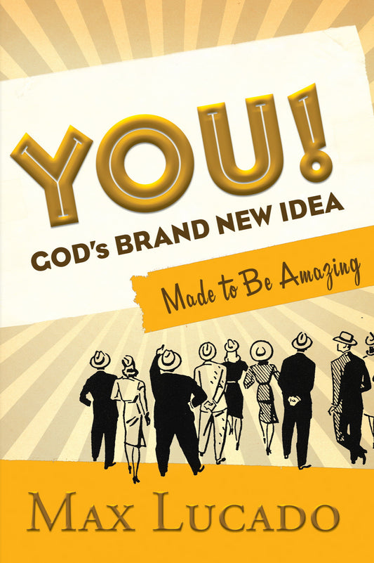 YOU! God's Brand-New Idea by Max Lucado image 0