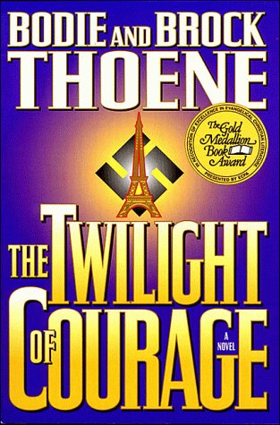 The Twilight of Courage by Bodie and Brock Thoene image 0
