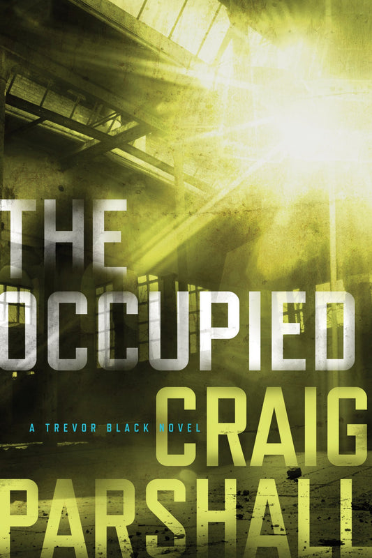 The Occupied (Trevor Black #1) by Craig Parshall image 0