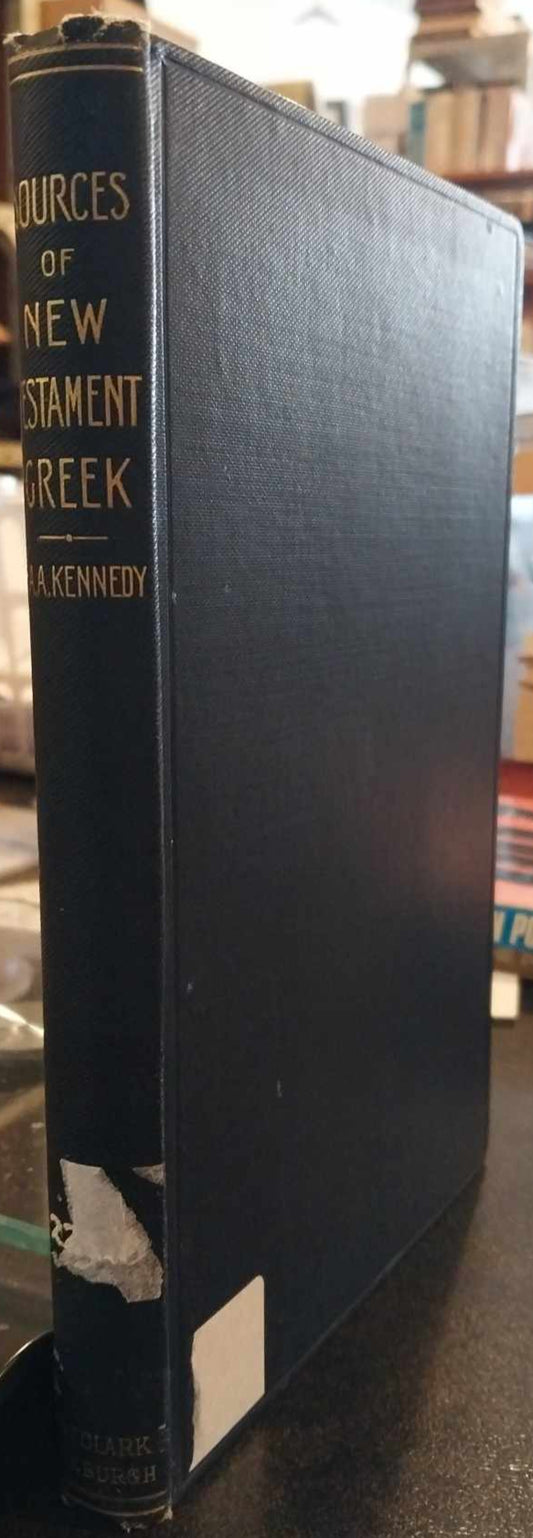 Sources of New Testament Greek by H.A.A. Kennedy image 0
