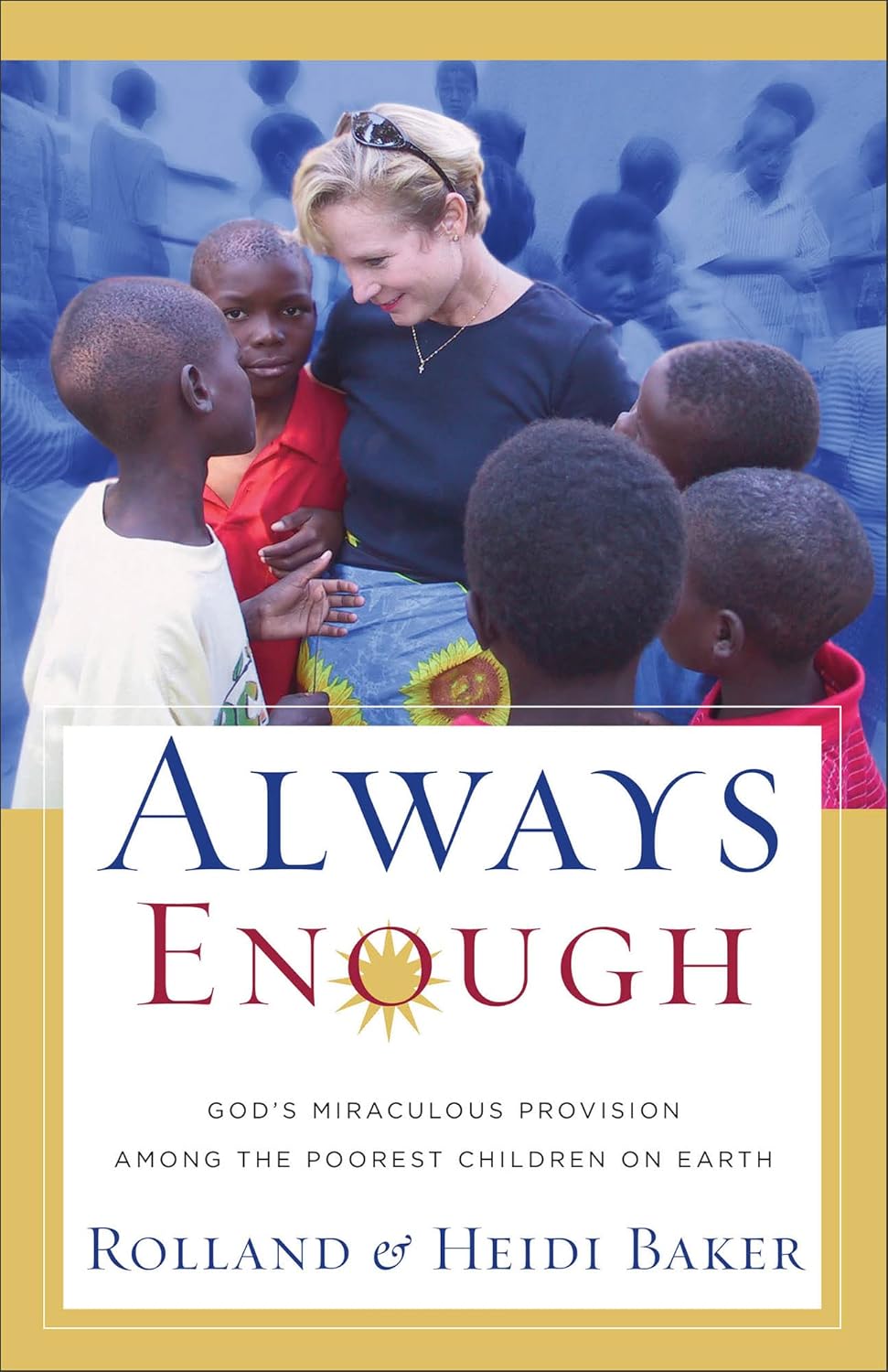 Always Enough by Rolland and Heidi Baker image 0