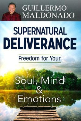 Supernatural Deliverance by Guillermo Maldonado image 0