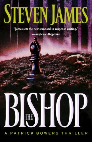 The Bishop (Patrick Bowers Files #4) by Steven James image 0