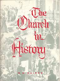 The Church In History by B.K. Kuiper image 0