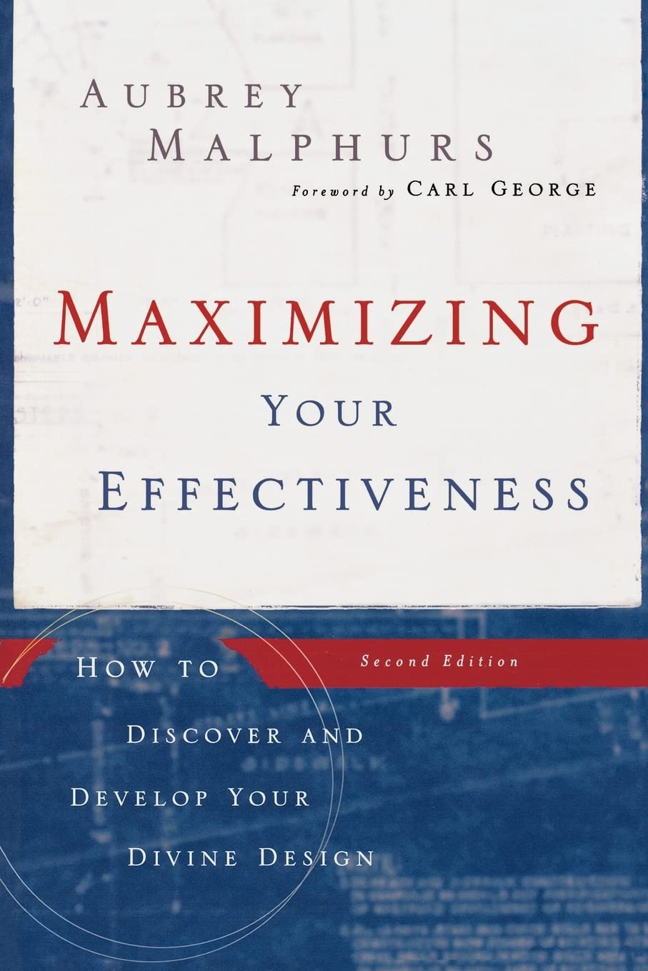 Maximizing Your Effectiveness (Second Edition) by Aubrey Malphurs image 0