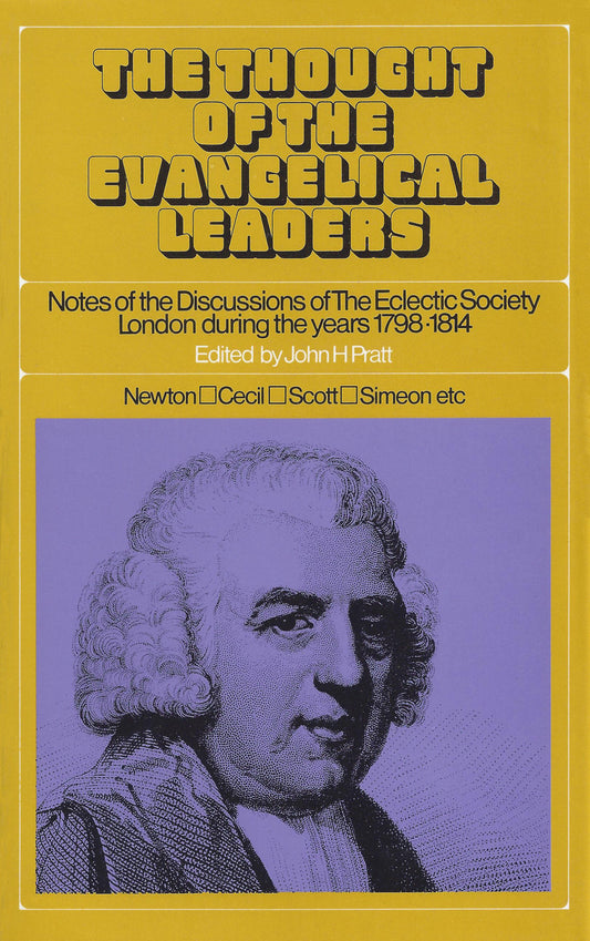 The Thought of The Evangelical Leaders, Edited by John H Pratt image 0