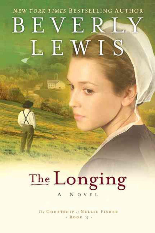 The Longing (Courtship of Nellie Fisher #3) by Beverly Lewis image 0