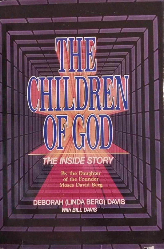 Children of God: The Inside Story by Deborah (Linda Berg) Davis image 0