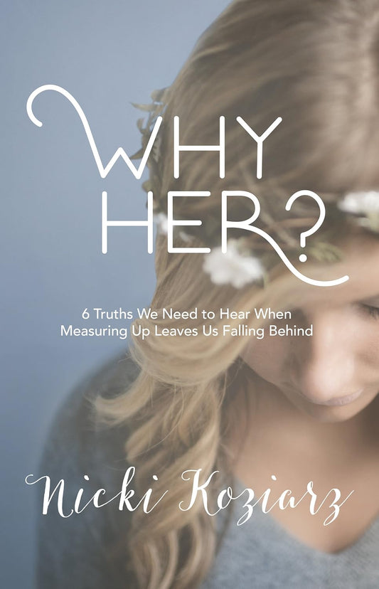 Why Her? by Nicki Koziarz image 0
