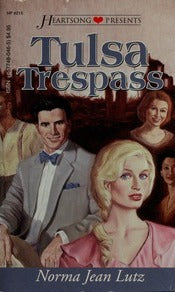 Tulsa Trespass (Heartsong Presents) by Norma Jean Lutz image 0