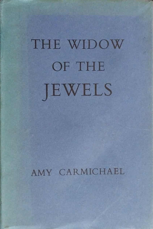 Widow of the Jewels by Amy Carmichael image 0