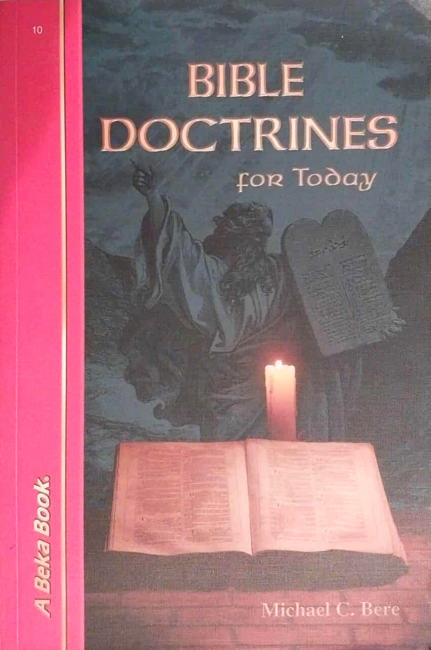 Bible Doctrines For Today by Michael C. Bere image 0