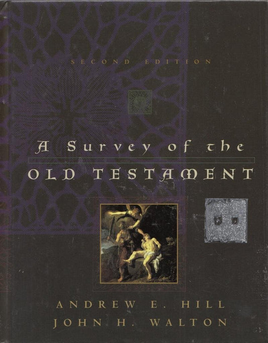 A Survey of the Old Testament (2nd ed) by John H. Walton and Andrew E. Hill image 0
