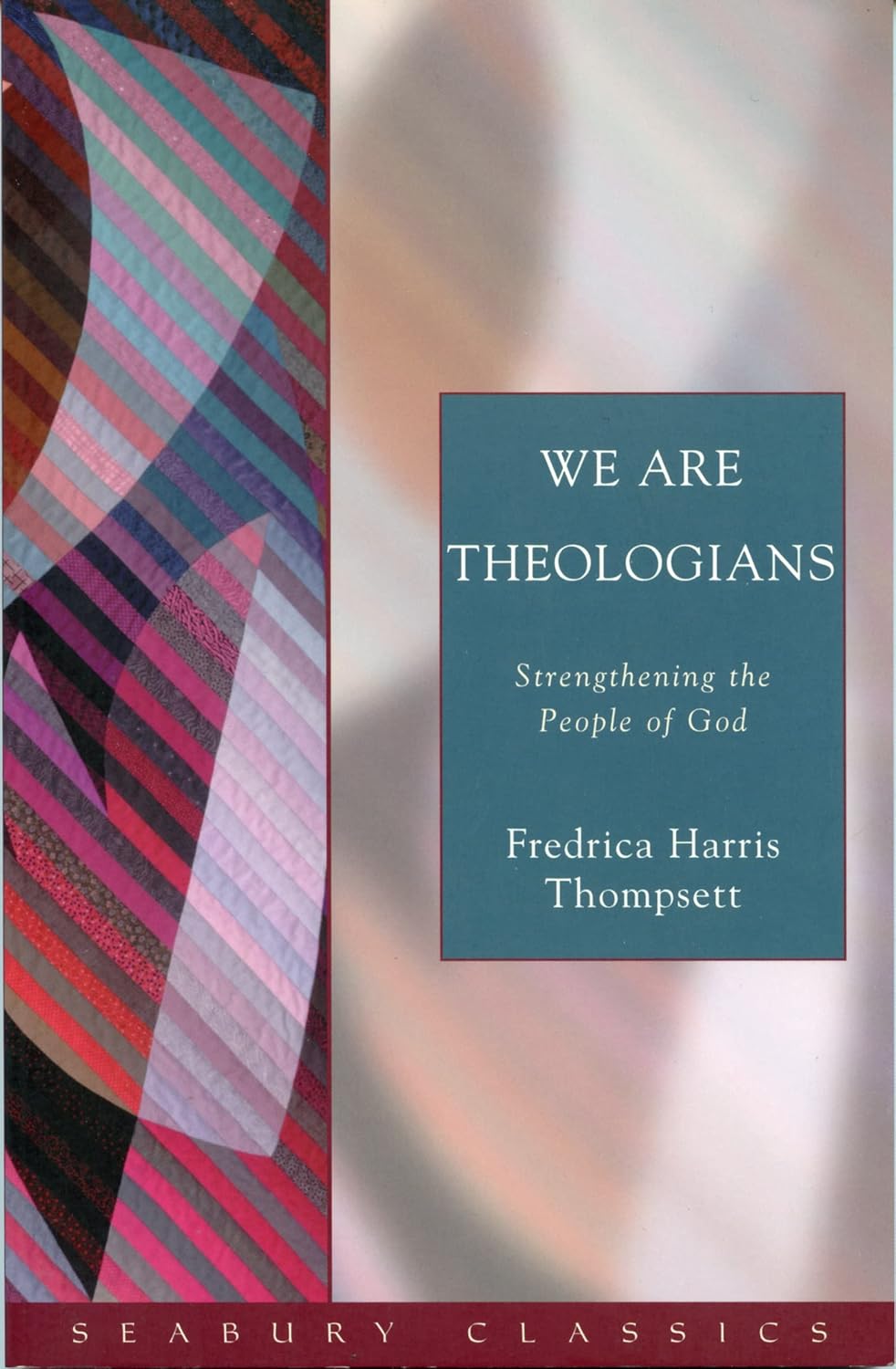 We Are Theologians by Fredrica Harris Thompsett image 0