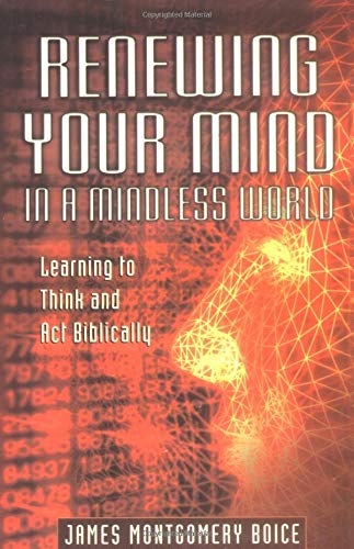 Renewing Your Mind in a Mindless World by James Montgomery Boice image 0