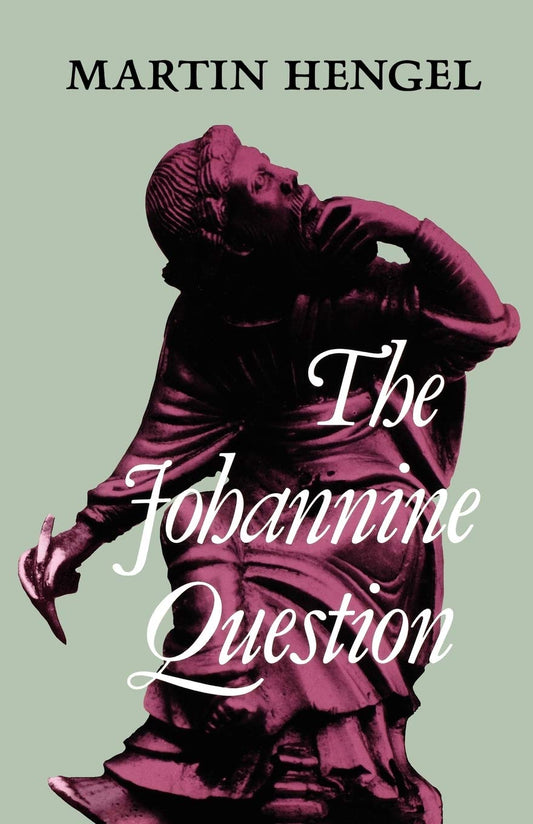 Johannine Question by Martin Hengel image 0