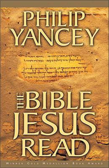 The Bible Jesus Read by Philip Yancey image 0