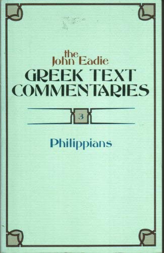 John Eadie Greek Text Commentaries 3: Philippians image 0