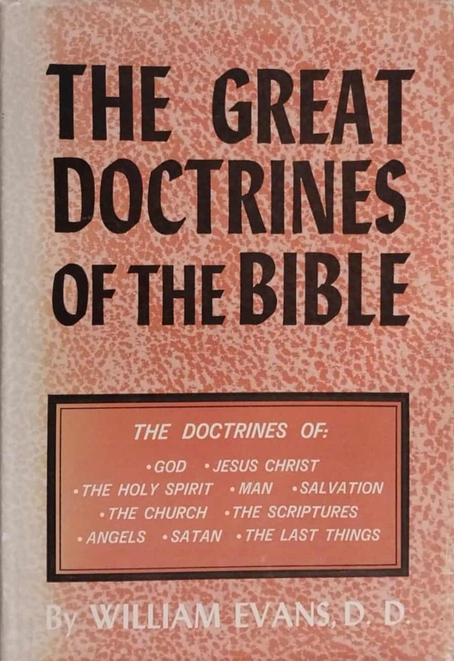The Great Doctrines of the Bible by William Evans image 0