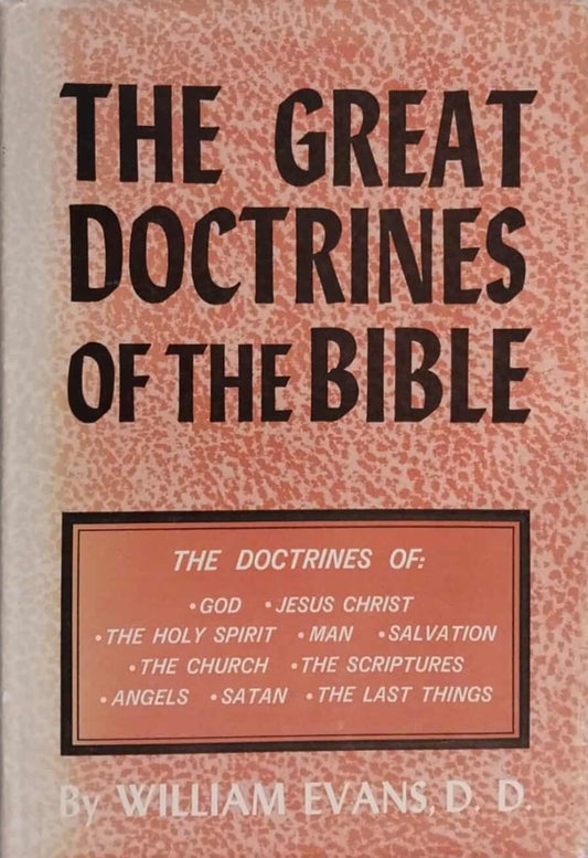 The Great Doctrines of the Bible by William Evans image 0