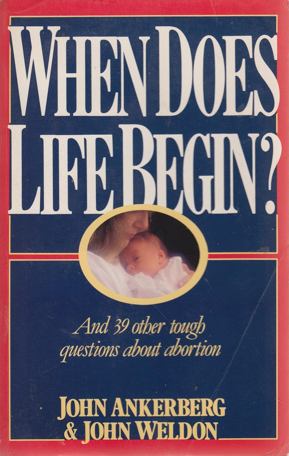 When Does Life Begin? by John Ankerberg and John Weldon image 0