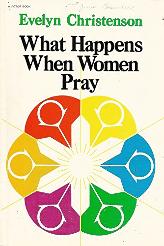 What Happens When Women Pray by Evelyn Christenson image 1
