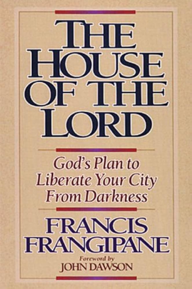 The House of the Lord by Francis Frangipane image 0