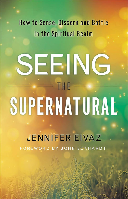 Seeing the Supernatural by Jennifer Eivaz image 0