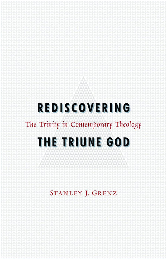 Rediscovering the Triune God by Stanley J. Grenz image 0