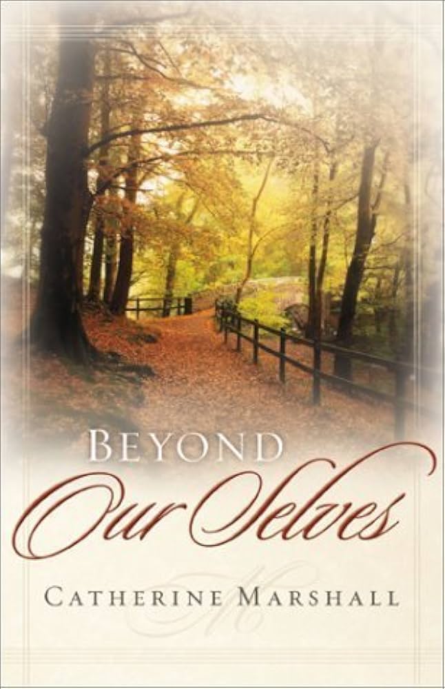 Beyond Our Selves by Catherine Marshall image 0