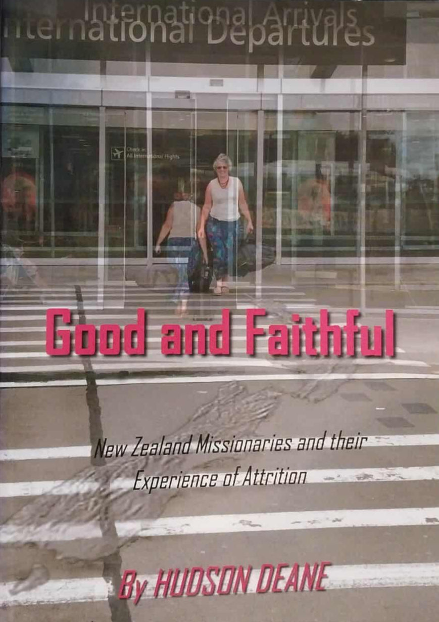 Good and Faithful: New Zealand Missionaries and their Experience of Attrition image 0