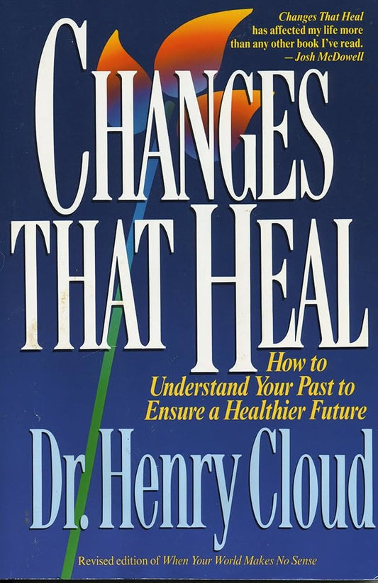 Changes That Heal by Dr Henry Cloud image 0