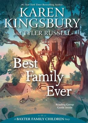Best Family Ever (Baxter Family Children #1) by Karen Kingsbury image 0