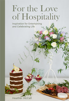 For the Love of Hospitality by Heather McCall