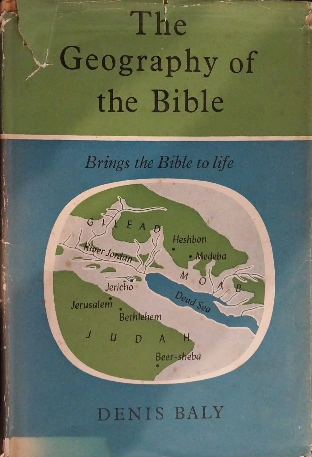 Geography of the Bible by Denis Baley